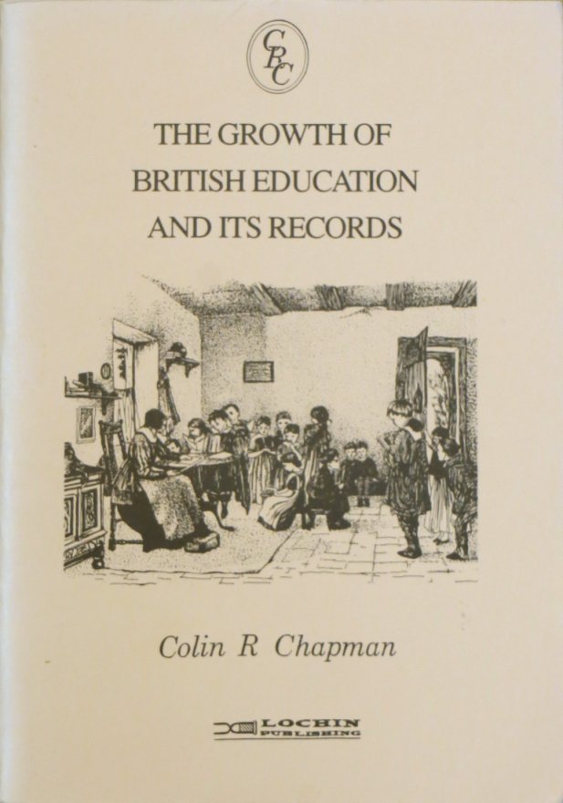 GROWTH OF BRITISH EDUCATION AND ITS RECORDS - Somerset & Dorset Family ...