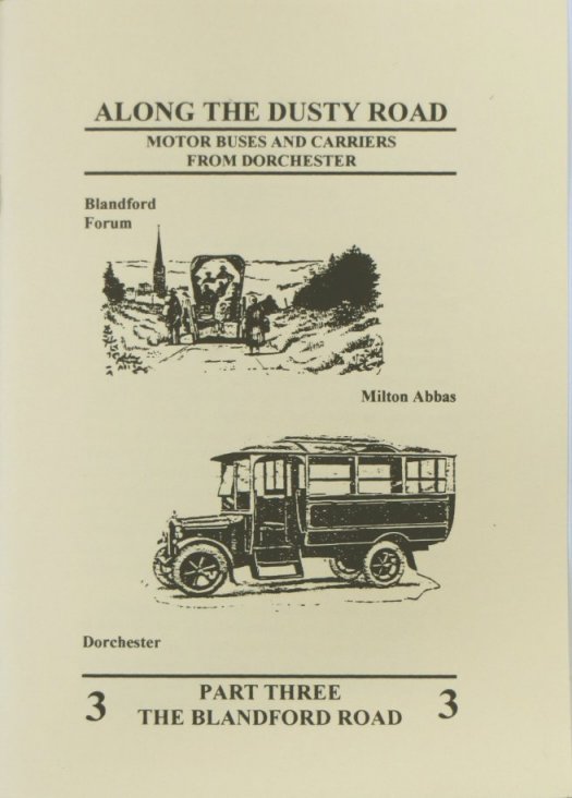 Along the Dusty Road – Part Three – The Blandford Road