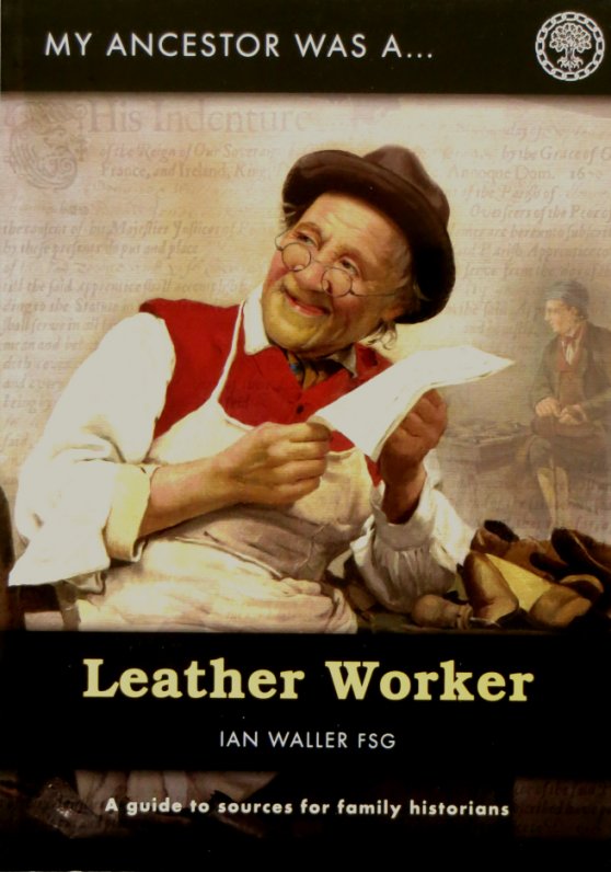 Leather Worker, my Ancestor was a