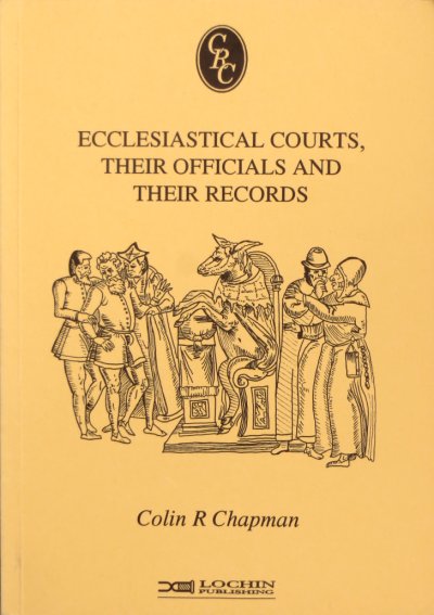 Ecclesiastical Courts, Their Officials and Their Records